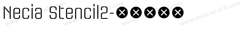 Necia Stencil2字体转换